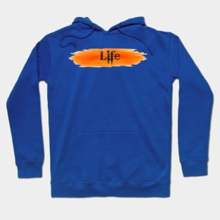 Life Hoodie